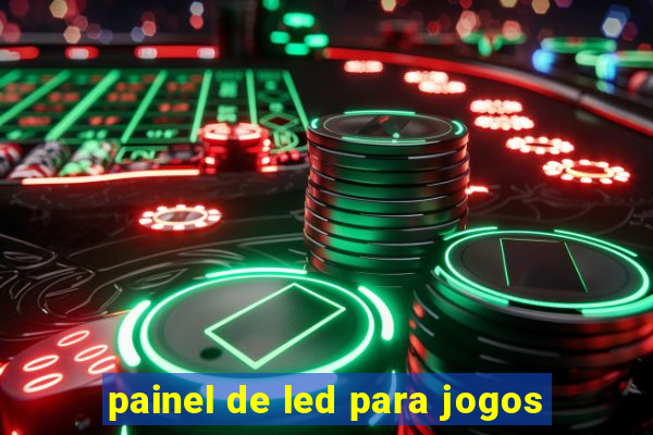 painel de led para jogos